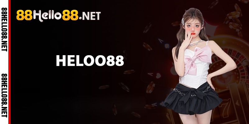 Heloo88 - Địa Chỉ Cá Cược Uy Tín Với Hàng Ngàn Trò Chơi 2 Sòng bạc trực tuyến Heloo88