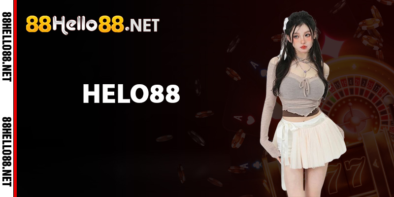 Helo88 - Sân Chơi Cá Cược Trực Tuyến Đáng Tin Cậy 2 Tìm hiểu sâu về Helo88
